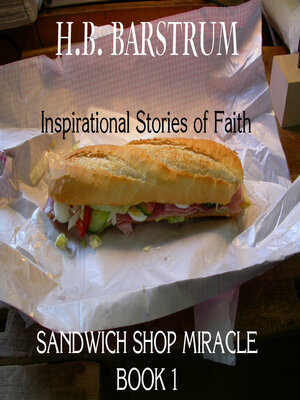 cover image of Sandwich Shop Miracle- Inspirational Stories of Faith Book 1
